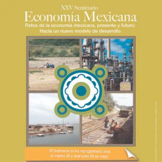 XXV Seminario de Economía Mexicana. Retos de la economía mexicana 2019