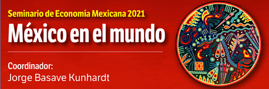 Seminario ECMEX 2021. "México en el mundo."